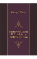 History of 313th U. S. Infantry Baltimore's Own