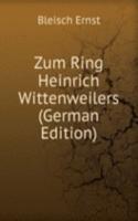 Zum Ring Heinrich Wittenweilers (German Edition)