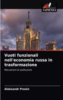 Vuoti funzionali nell'economia russa in trasformazione