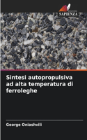 Sintesi autopropulsiva ad alta temperatura di ferroleghe