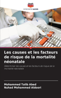Les causes et les facteurs de risque de la mortalité néonatale