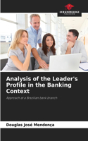 Analysis of the Leader's Profile in the Banking Context