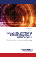 Evaluating Cutaneous Condition & Health Implications