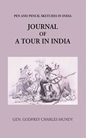 Journal of a Tour in India [Hardcover] Mundy, Godfrey Charles