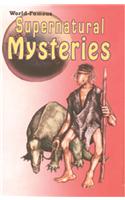 World Famous Supernatural Mysteries