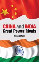 China and India: Great Power Rivals