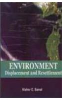 Environment Displacement And Resettlement