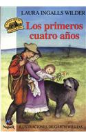 Los Cuatro Primeros Anos