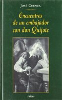 Encuentros de un embajador con Don Quijote (Spanish Edition)