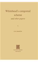 Whitehead's Categoreal Scheme and Other Papers