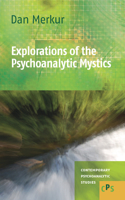 Explorations of the Psychoanalytic Mystics