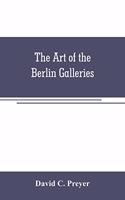 art of the Berlin galleries