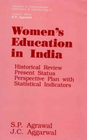 Women's Education in India: Historical Review, Present Status and Perspective Plan with Statistical Indicators and Index to Scholarly Writings in Indian Educational Journals Since Independence (Concepts in Communication Informatics and Librarianshi
