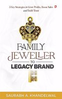 Family Jeweller to Legacy Brand