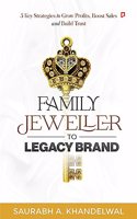 Family Jeweller to Legacy Brand