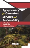 Agroforestry for Ecosystem Services and Sustainability (ISBN No. 978-93-6135-859-3)