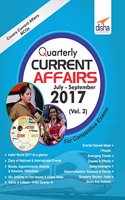 Quarterly Current Affairs - July to September 2017 for Competitive Exams - Vol. 3