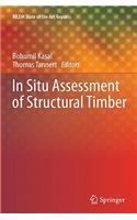 In Situ Assessment of Structural Timber