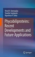 Phycobiliproteins: Recent Developments and Future Applications