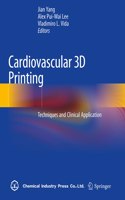 Cardiovascular 3D Printing