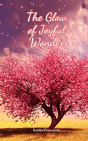 The Glow of Joyful Wonder