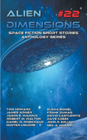 Alien Dimensions 22: Space Fiction Short Stories Anthology Series