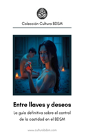 Entre llaves y deseos