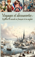 Voyages et découvertes: Explorer le monde en français et en anglais: Conte de sagesse: Partez à l'aventure et découvrez de nouvelles cultures à travers des histoires passio