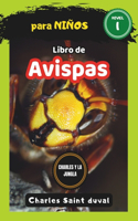 Charles y la Jungla: Libro de avispas para niños(6 Charles y la Jungla)
