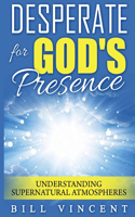 Desperate for God's Presence