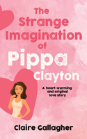 The Strange Imagination of Pippa Clayton