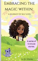 Embracing the Magic Within: A Journey of Self-Love
