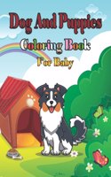 Dog And Puppies Coloring Book For Baby
