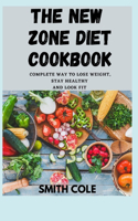 The New Zone Diet Cookbook