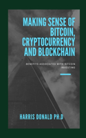 Making Sense Of Bitcoin, Cryptocurrency And Blockchain: Benefit&#1109; Associated W&#1110;th Bitcoin Inv&#1077;&#1109;t&#1110;ng
