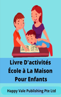 Livre D'activités École à La Maison Pour Enfants