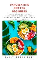 Pancreatitis Diet for Beginners