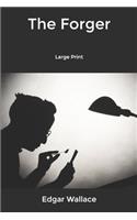 The Forger: Large Print