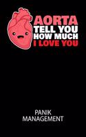 Aorta tell you how much i love you - Panik Management