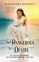 Too Dangerous to Desire