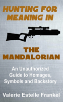 Hunting for Meaning in The Mandalorian