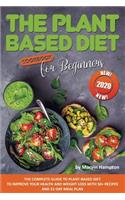 The Plant-Based Diet Cookbook for Beginners