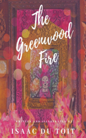 The Greenwood Fire