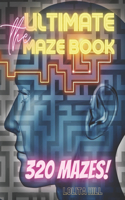 Maze Book for Adults - 320 Mazes - 8.5 X 11 Size