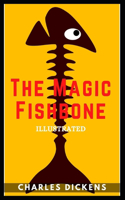 The Magic Fishbone: Illustrated