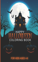 Happy Halloween Coloring Book For Kids Ages 4-8