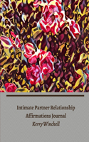 Intimate Partner Relationship Affirmations Journal