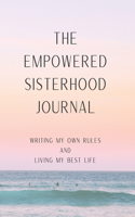 The Empowered Sisterhood Journal