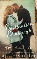 Destination, Edinburgh