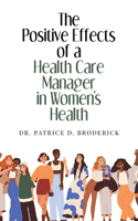 Positive Effects of a Health Care Manager in Women's Health